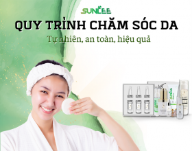 Quy trình chăm sóc da tự nhiên, an toàn, hiệu quả